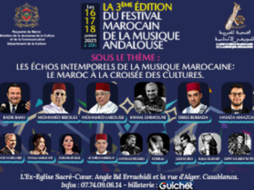 3ᵉ Édition du FESTIVAL MAROCAIN DE LA MUSIQUE ANDALOUSE - 16, 17 et 18 JANVIER à Casablanca