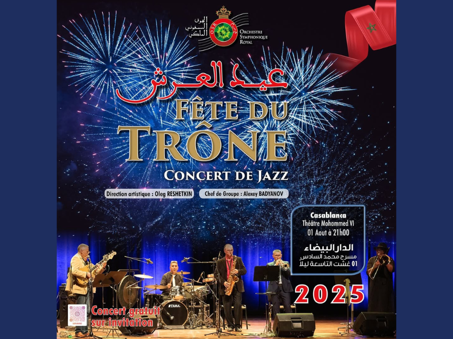 🎷 Fête du Trône – 1er août 2025 à Casablanca